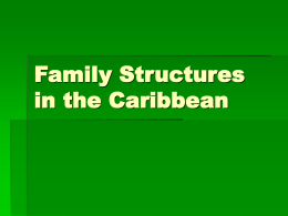 Family Structures in the Caribbean