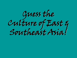 Guess the Culture of East & Southeast Asia!