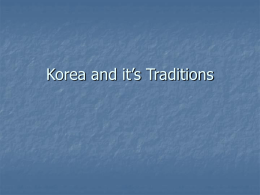 Korea and it`s Traditions