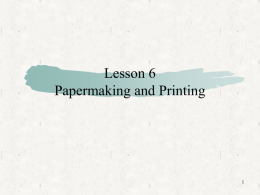 Lesson 6 Papermaking and Printing