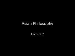 Asian Philosophy (CH. 6 of AP)