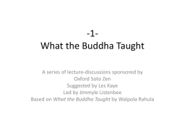 Lecture 6 Chapter 5A What the Buddha Taught