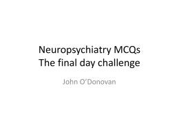 Neuropsychiatry MCQs The final day challenge