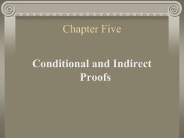Conditional and Indirect Proofs