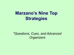 Marzano`s # 9 Questions, Cues, and Advance Organizers