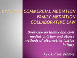 La Mediazione Civile e Commerciale. La