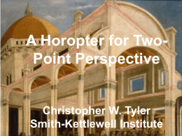 A Horopter for Two - Smith-Kettlewell Eye Research Institute