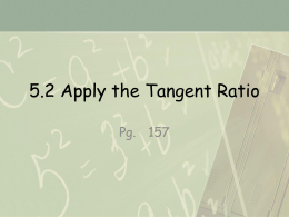 5.2 Apply the Tangent Ratio