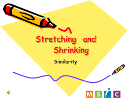 Stretching and Shrinking