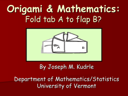 Origami and Mathematics: Fold tab A to flap B?