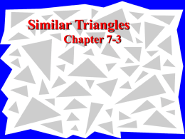 Geo Ch 7-3 – Similar Triangles