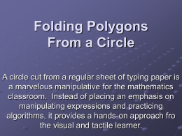 Folding Polygons From a Circle