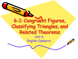 6-1: Congruent Figures, Classifying Triangles, and Angle
