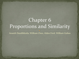 Chapter 6 Proportions and Similarity