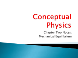 Chapter Two Notes: Mechanical Equilibrium