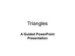 Triangles: A Guided PowerPoint Presentation