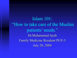 Islam 101 : “How to take care of the muslim patients’ needs.”