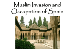 Muslim Invasion and Occupation of Spain