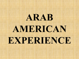 ARAB AMERICAN EXPERIENCE