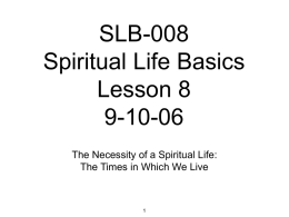 SLB-008 Spiritual Life Basics Lesson 8 9-10