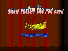 click here - Show Racism the Red Card