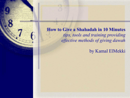 How to Give a Shahadah in 10 Minutes tips, tools and training