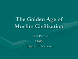 Golden Age of Muslim Culture (800 – 1100 AD)