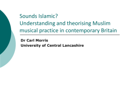 Sounds Islamic? Understanding and theorising Muslim musical