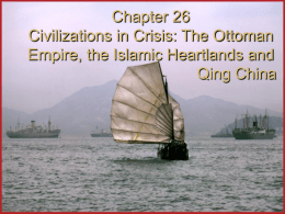 The Ottoman Empire, the Islamic Heartlands and Qing China