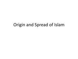 Origin and Spread of Islam