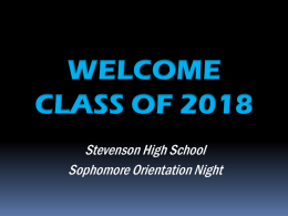 Welcome to Stevenson High School’s Sophomore Orientation
