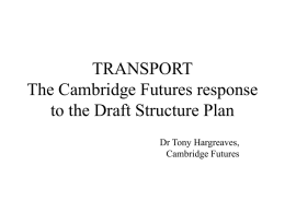 TRANSPORT The Cambridge Futures response to the Draft