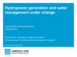 Hydropower generation and water management under change