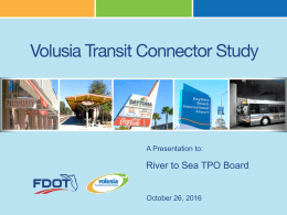 Volusia Transit Connector Study Presentation