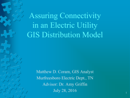 `Assuring Connectivity in an Electric Utility GIS Distribution Model