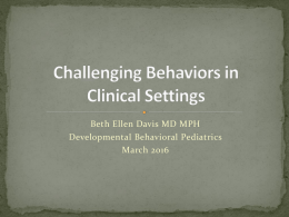 Challenging Behaviors in Clinical settings