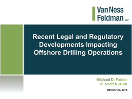 Recent Legal and Regulatory Developments Impacting Offshore