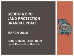 Georgia EPD Land Protection Branch Update GIEC Annual Meeting