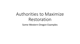 Authorities to Maximize Restoration