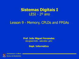 Aula 9: Memory, CPLDs and FPGAs