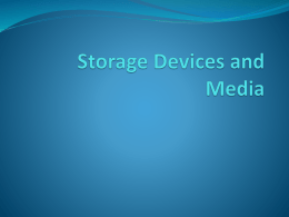 Storage Devices and Media