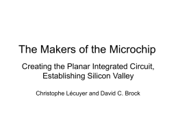 The Makers of the Microchip