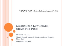 Designing a Low Power SRAM for PICo