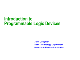 Introduction to FPGAs - Science and Technology Facilities