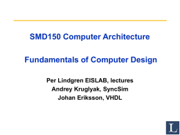 SMD150 Computer Architecture Fundamentals of Computer Design