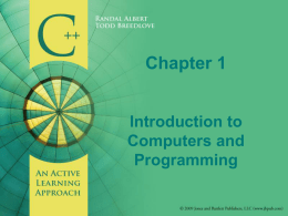 Chapter 1 - Introduction to Computers and Programming