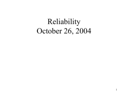 Reliability The probability that no (system) failure