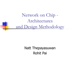 Network on Chip - Architectures and Design Methodology