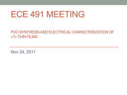ECE 491 Meeting PVD Synthesis and electrical