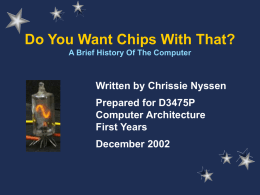 History With Chips - Welcome to Nyssen Central!